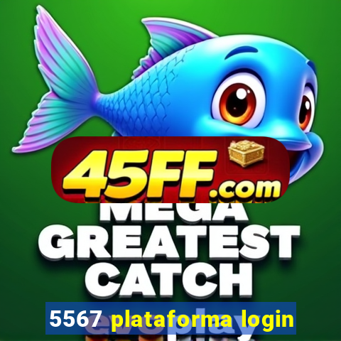 5567 plataforma login